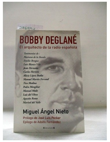 Bobby Deglané. Miguell Ángel Nieto....