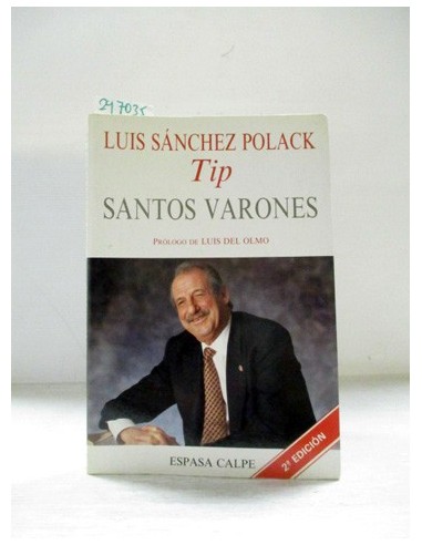 Santos varones. Luis Sánchez Polack....