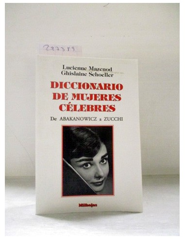 Diccionario de mujeres célebres. Varios autores. Ref.297389