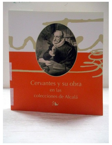 Cervantes y su obra en las...