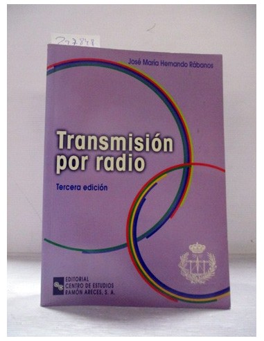 Transmisión por radio. José María Hernando Rábanos. Ref.297848