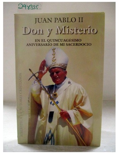 Don y misterio. Papa Juan Pablo II....