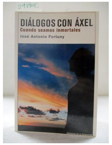 Diálogos con Axel. José Antonio...