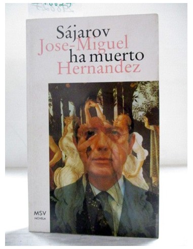 Sájarov ha muerto. José-Miguel...