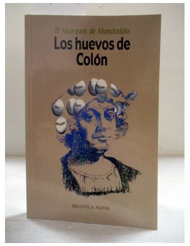 Los huevos de Colón. Marqués de...