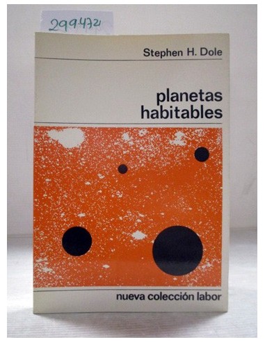 Planetas habitables. Stephen H. Dale....