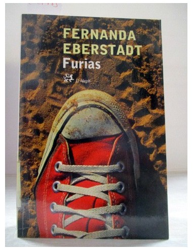 Furias (EXPURGO). Fernanda Eberstadt....