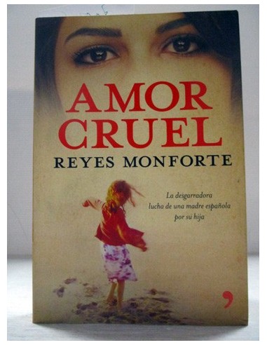 Amor cruel. Reyes Monforte. Ref.300708