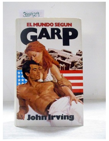 El Mundo según Garp. John Irving....