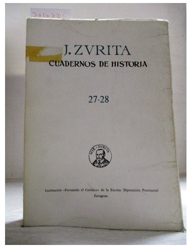 Cuadernos de Historia 27-28. Zurita,...