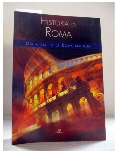 Historia de Roma. José Nieto. Ref.301581
