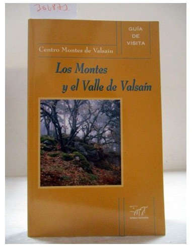 Los Montes y el Valle de Valsaín....