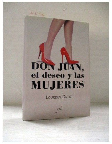 Don Juan, el deseo y las mujeres....