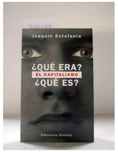 El Capitalismo. Estefanía, Joaquín....