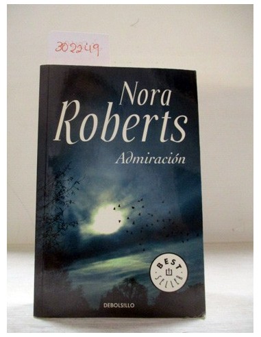 Admiración. Nora Roberts. Ref.302249