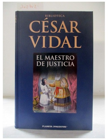 El Maestro de Justicia. César Vidal....