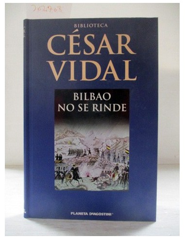 Bilbao no se rinde. César Vidal....