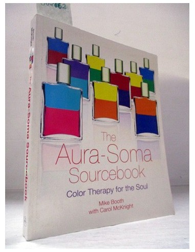 The Aura-Soma Sourcebook. Mike Booth. Ref.302862