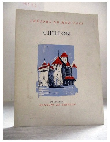 Chillon-EN FRANCÉS. Varios Autores....