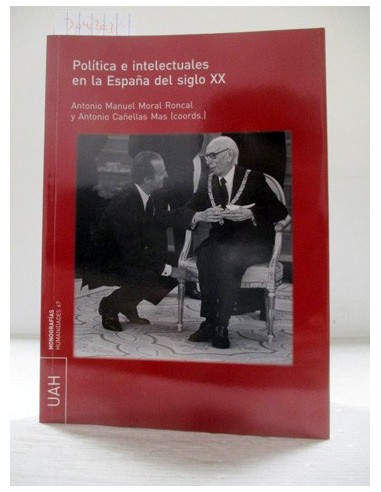 Política e intelectuales en la España...