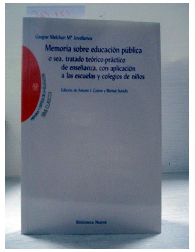 Memoria sobre educación pública. Gaspar Melchor de Jovellanos. Ref.304854