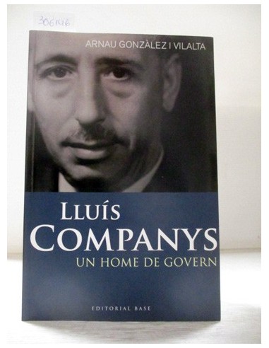 Lluís Companys :un home de...