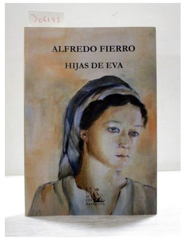 Hijas de Eva. Alfredo Fierro. Ref.306185