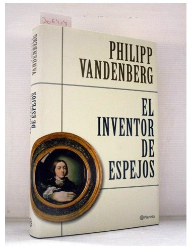 El inventor de espejos. Philipp Vandenberg. Ref.306404