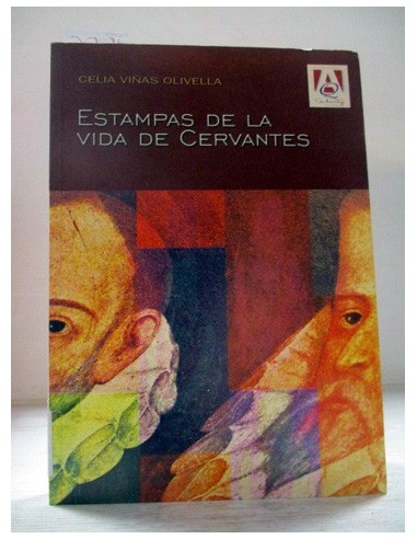 Estampas de la vida de Cervantes...