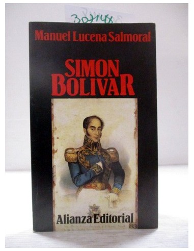 Simón Bolívar. Manuel Lucena...