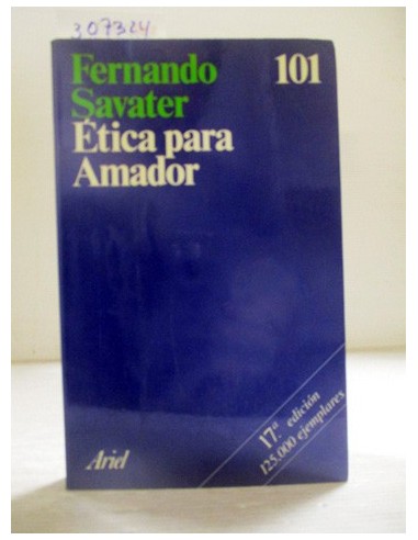 Etica para Amador. Fernando Savater....