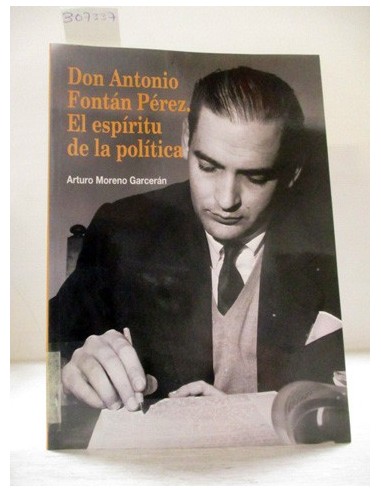 Don Antonio Fontán Pérez. Arturo...
