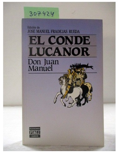 El Conde Lucanor. Don Juan Manuel....
