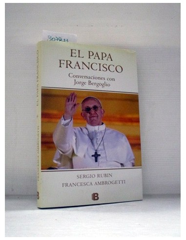El Papa Francisco. Sergio Rubin....