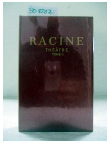 Racine Théâtre tome II. Varios...