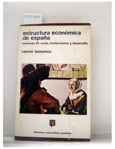Estructura económica de España: Vol....