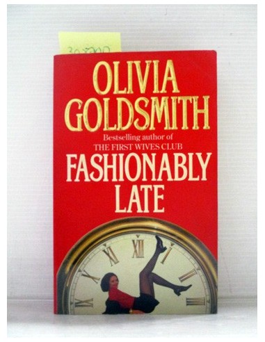 Fashionably Late. Olivia Goldsmith....