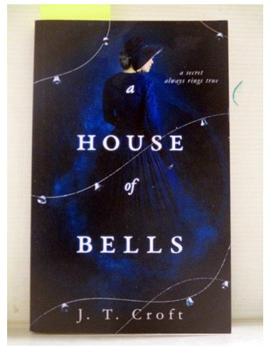 A House of Bells. J. T. Croft....