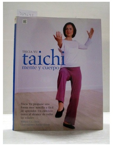 Taichi, Mente y Cuerpo. Tricia Yu....