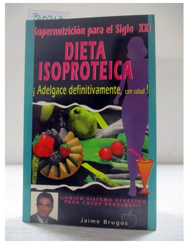 Dieta isoproteica. Jaime Brugos....