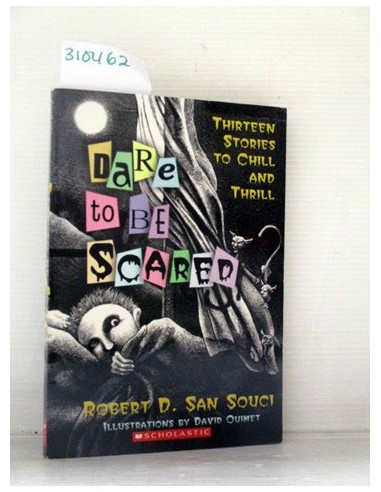 Dare to Be Scared. Robert D. San...