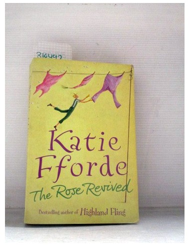 The Rose Revived. Katie Fforde....