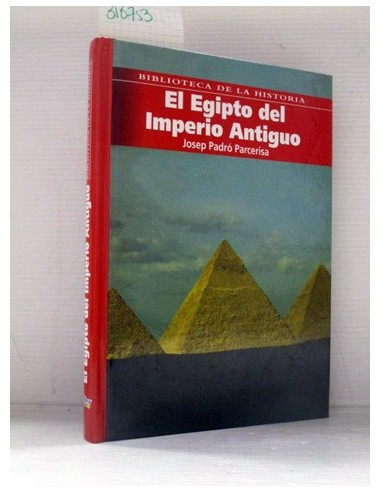 El Egipto del Imperio Antiguo. Josep...