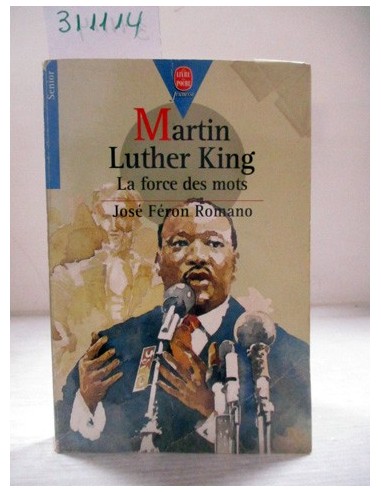 Martin Luther King. José Féron...