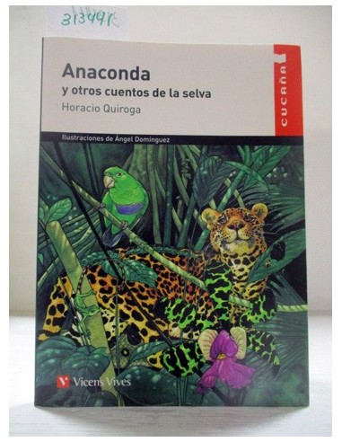 Anaconda y otros cuentos de la selva....