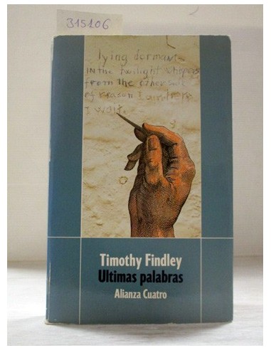 Ultimas palabras. Timothy Findley....