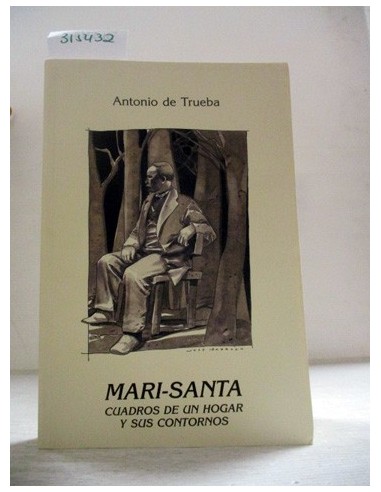 Mari-Santa. Antonio de Trueba....