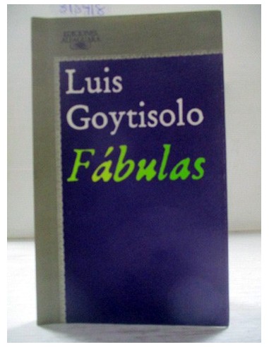Fábulas. Luis Goytisolo. Ref.315918