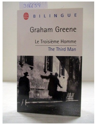 Le Troisieme Homme. Graham Greene....