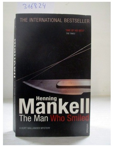 The Man who Smiled. Henning Mankell....